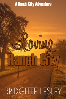 Loving Ranch City (Ranch City Book 3)