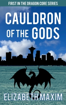 Cauldron of the Gods (Dragon Core, Book 1)