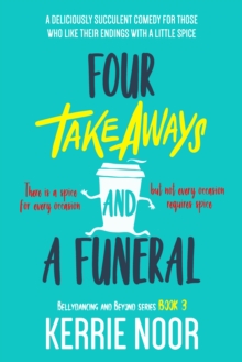 Four Takeaways and a Funeral: A Deliciously Succulent Comedy