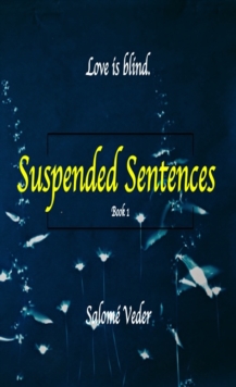 Suspended Sentences (Suspended Trilogy, 1)