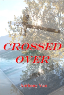 Crossed Over