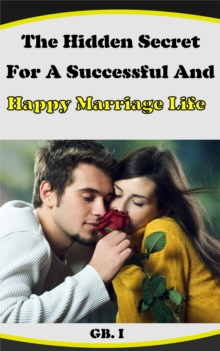 Hidden Secret For A Successful And Happy Marriage Life