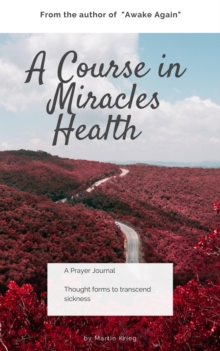 Course in Miracles Health