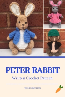 Peter Rabbit - Written Crochet Pattern