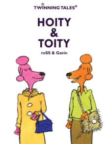 Twinning Tales: Hoity & Toity