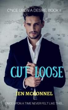 Cut Loose : Once Upon a Desire, #2