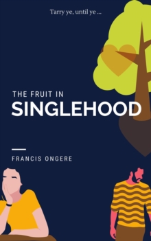 Fruit in Singlehood