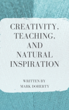 Creativity, Teaching, and Natural Inspiration