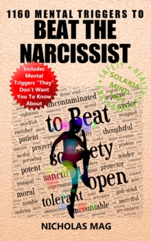 1160 Mental Triggers to Beat the Narcissist