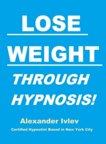 Lose Weight through Hypnosis!