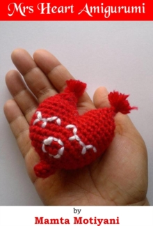 Mrs Heart Amigurumi Crochet Pattern