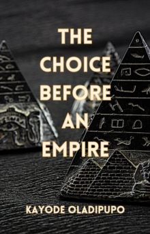 Choice before an Empire