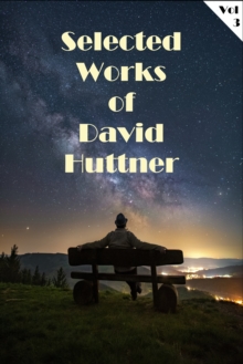 Selected Works of David Huttner Volume 3