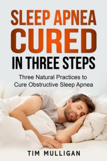 Sleep Apnea Cured in Three Steps