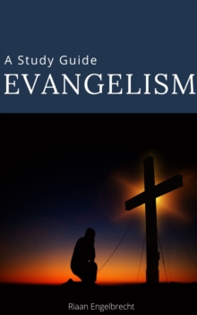 Evangelism: A Study Guide