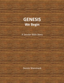 Genesis, We Begin