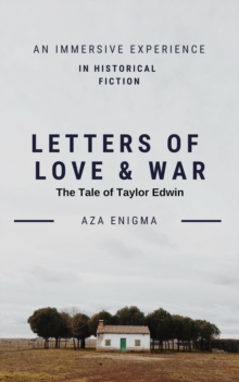 Letters of Love and War: The Tale of Taylor Edwin