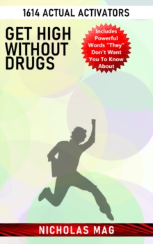 Get High Without Drugs: 1614 Actual Activators