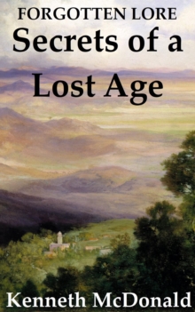 Secrets of a Lost Age : Forgotten Lore, #1