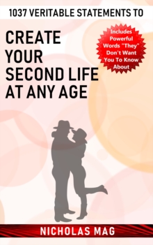 1037 Veritable Statements to Create Your Second Life at Any Age