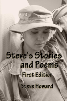 Steve's Stories and Poems First Edition