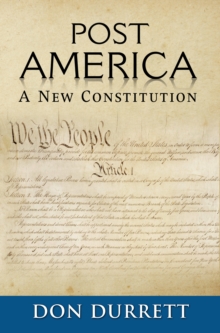 Post America: A New Constitution