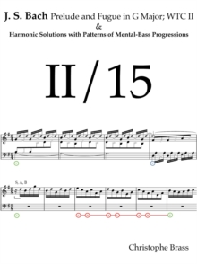 J. S. Bach, Prelude and Fugue in G Major; WTC II and Harmonic Solutions with Patterns of Mental-Bass Progressions