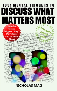 1051 Mental Triggers to Discuss What Matters Most