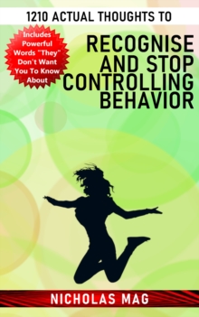 1210 Actual Thoughts to Recognise and Stop Controlling Behavior