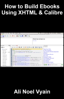 How to Build Ebooks Using XHTML & Calibre