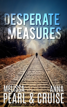 Desperate Measures (An Aspen Falls Novel)