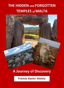 Hidden and Forgotten Temples of Malta: A Journey of Discovery