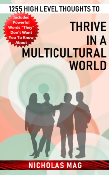 1255 High Level Thoughts to Thrive in a Multicultural World