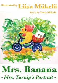 Mrs. Banana - Mrs. Turnip's Portrait