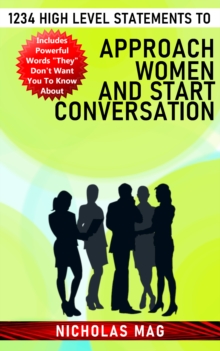 1234 High Level Statements to Approach Women and Start Conversation