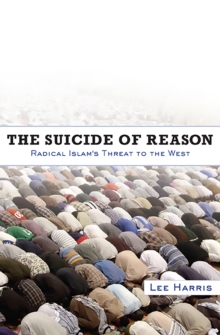 The Suicide of Reason : Radical Islam's Threat to the West, Paperback Book The Suicide of Reason : Radical Islam's Threat to the West, Paperback Book