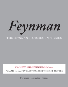 The Feynman Lectures on Physics, Vol. II : The New Millennium Edition: Mainly Electromagnetism and Matter