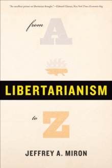 Libertarianism, from A to Z, Paperback / softback Book Libertarianism, from A to Z, Paperback / softback Book