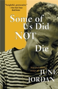 Some of Us Did Not Die : New and Selected Essays, Paperback / softback Book Some of Us Did Not Die : New and Selected Essays, Paperback / softback Book
