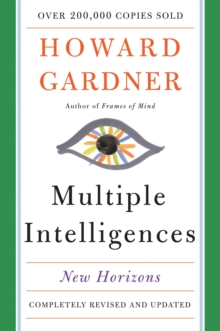 Multiple Intelligences : New Horizons in Theory and Practice