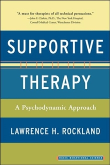 Supportive Therapy : A Psychodynamic Approach