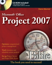 Microsoft Project 2007 Bible, Paperback Book Microsoft Project 2007 Bible, Paperback Book