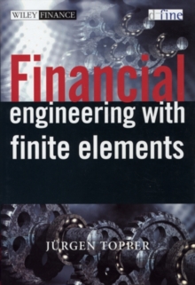 Financial Engineering with Finite Elements