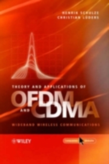 Theory and Applications of OFDM and CDMA : Wideband Wireless Communications