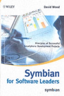 Symbian for Software Leaders : Principles of Successful Smartphone Development Projects