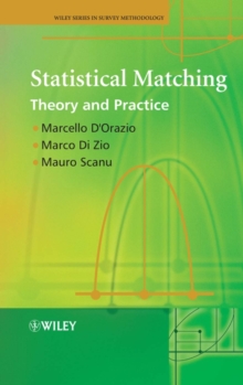 Statistical Matching : Theory and Practice, Hardback Book Statistical Matching : Theory and Practice, Hardback Book