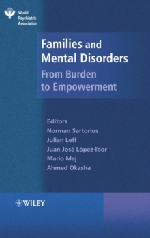 Families and Mental Disorders : From Burden to Empowerment