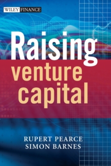 Raising Venture Capital : Fuel for the Entrepreneurial Engine, Hardback Book Raising Venture Capital : Fuel for the Entrepreneurial Engine, Hardback Book