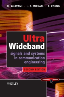 Ultra Wideband Signals and Systems in Communication Engineering, Hardback Book Ultra Wideband Signals and Systems in Communication Engineering, Hardback Book