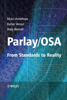 Parlay / OSA : From Standards to Reality